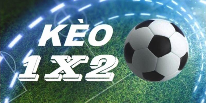 Cách đọc kèo 1x2 là gì - Chi tiết cách đọc tại VicClub